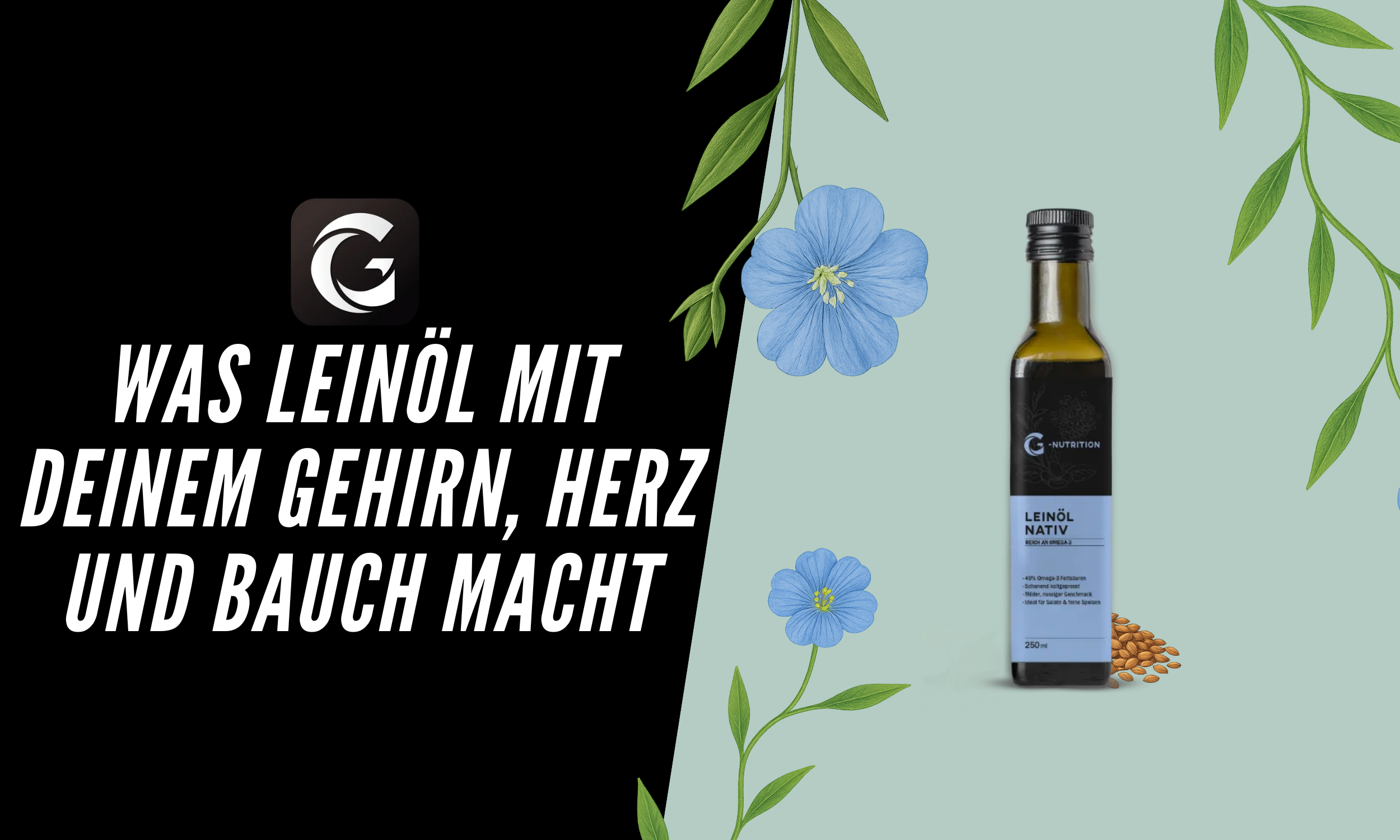 Leinöl Wirkung für Haut, Herz & Verdauung
