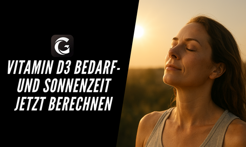 Vitamin D3 Bedarf berechnen & Sonnenzeit kalkulieren