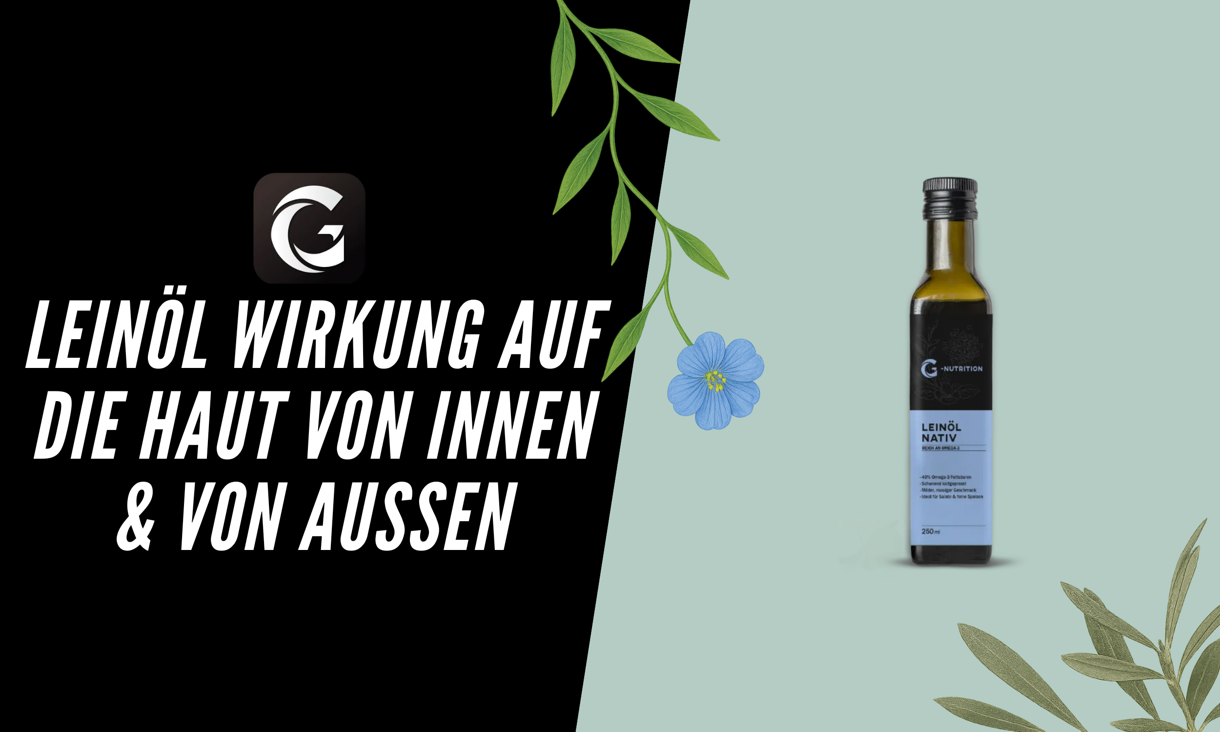 Leinöl Wirkung Haut: Schön dank dem Omega 3 Superfood