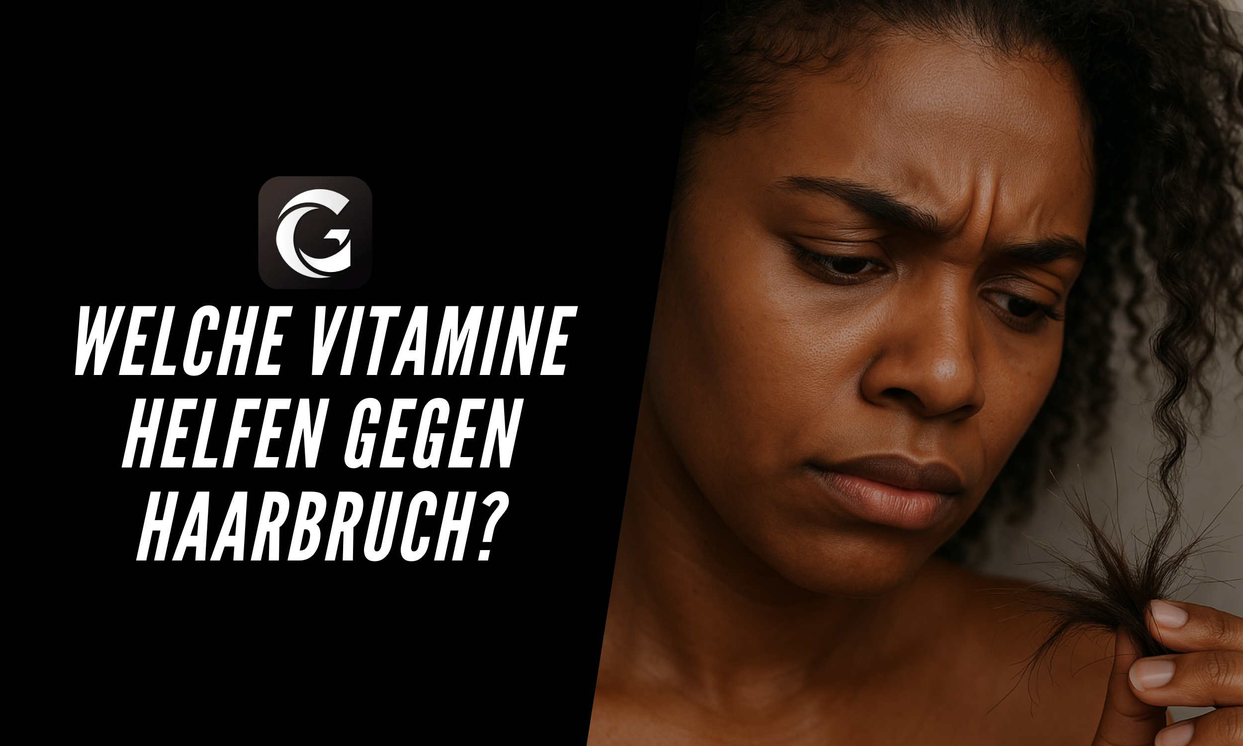 Haare brechen ab: Welche Vitamine helfen wirklich